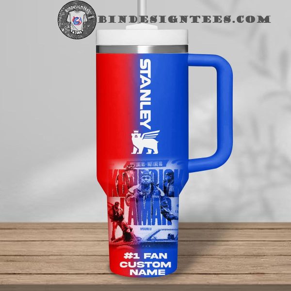 Kendrick Lamar Not Like Us 1 Fan Custom Stanley Tumbler 40oz