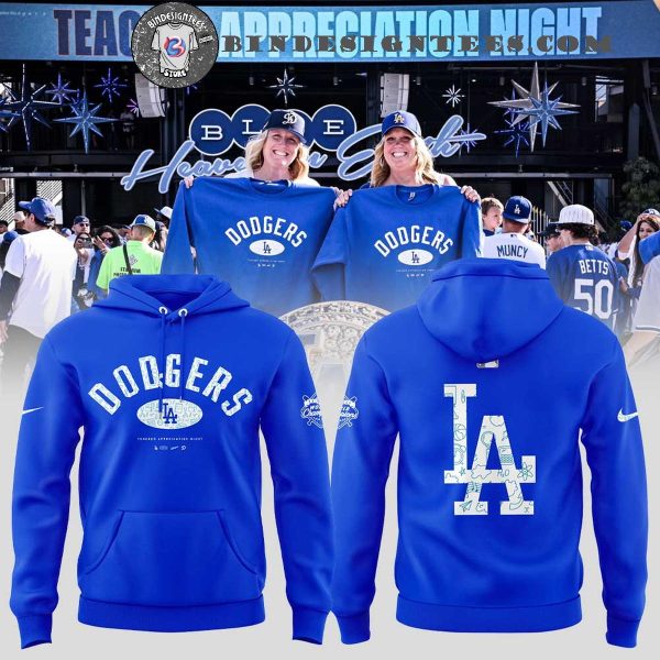 Los Angeles Dodgers Teacher Appreciation Night For Fans 2025 Hoodie